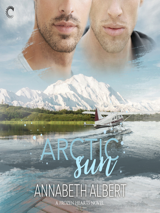 Title details for Arctic Sun by Annabeth Albert - Available